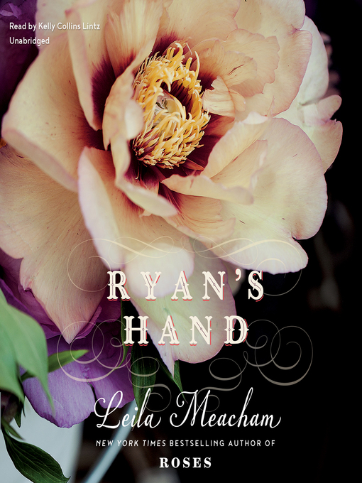 Title details for Ryan's Hand by Leila Meacham - Wait list